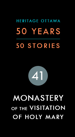 Monastery of the Visitation of Holy Mary | Monastère de la Visitation Sainte-Marie