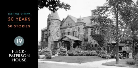 Heritage Ottawa 50 Years | 50 Stories -  Fleck Paterson House